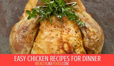 easy chicken recipes for dinner